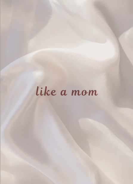 like a mom